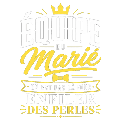 Design témoin et demoiselle d'honneur — Équipe du marié — on n’est pas là pour enfiler des perles