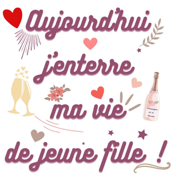 Design Aujourd’hui j’enterre ma vie de jeune fille !