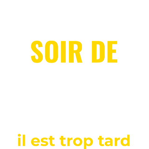 Designs témoins & demoiselles — Dernier soir de liberté — il est trop tard
