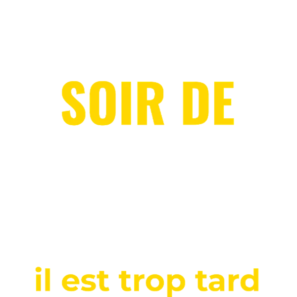 Design Dernier soir de liberté — il est trop tard