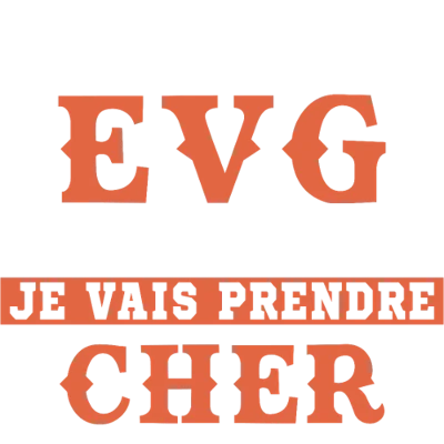 Design EVG EVJF — C’est mon EVG et je vais prendre cher — orange et blanc