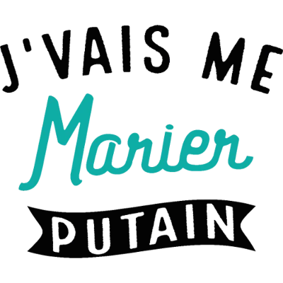 Design EVG EVJF — J’vais me marier putain