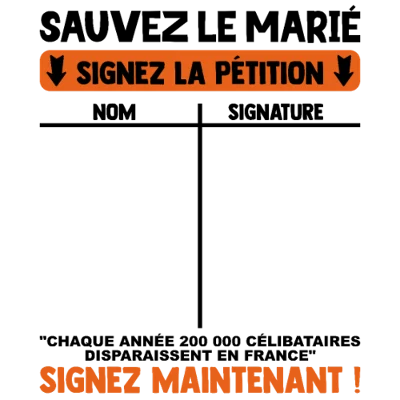 Design futur marié EVG — Sauvez le marié — signez la pétition