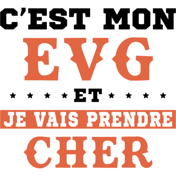 Design C’est mon EVG et je vais prendre cher — orange