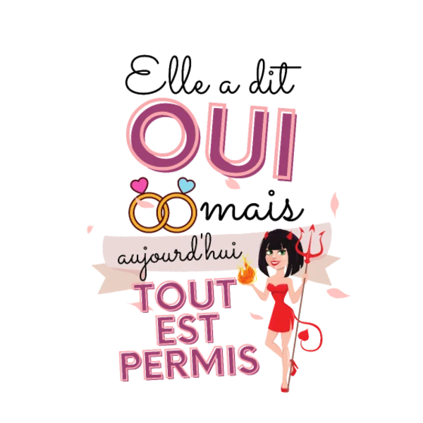 Design Elle a dit oui — tout est permis