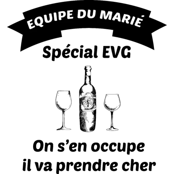 Design Équipe du marié spécial EVG — on s’en occupe