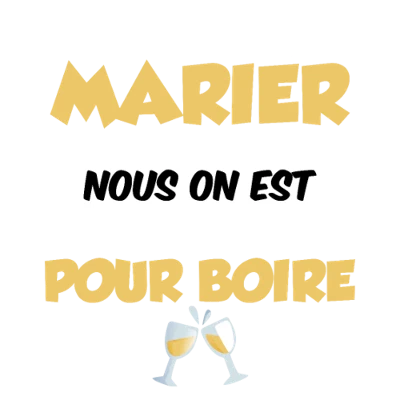 Design futur marié EVG — Il va se marier, nous on est juste là pour boire — flèche