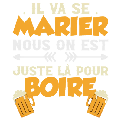 Design futur marié EVG — Il va se marier, nous on est juste là pour boire