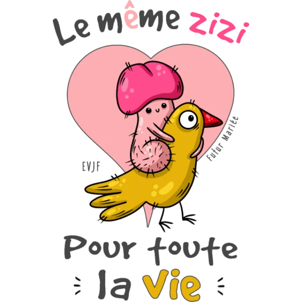 Design Le même zizi pour toute la vie — coq et cœur