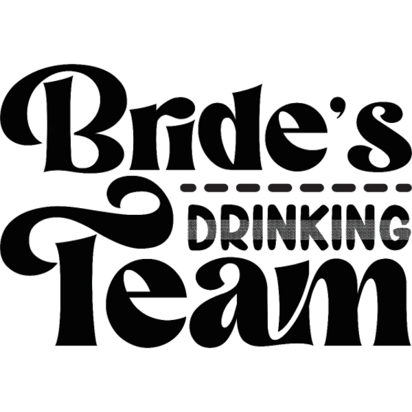 Design bachelor party — Bride’s Drinking Team